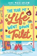 Cover: The Year My Life Went Down the Toilet - Bantam Books