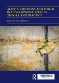 Cover: Affect, Emotions and Power in Development Studies Theory and Practice - Routledge