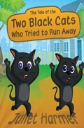 Cover: Tale of the Two Black Cats Who Tried to Run Away - Austin Macauley Publishers Ltd