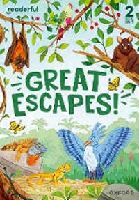 Enlarge image Cover: Readerful Rise: Oxford Reading Level 5: Great Escapes! - Oxford University Press
