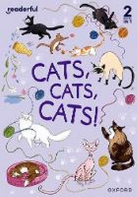 Enlarge image Cover: Readerful Rise: Oxford Reading Level 6: Cats, Cats, Cats! - Oxford University Press