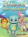 Cover: I Need Re-Wired - Austin Macauley Publishers Ltd