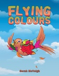 Cover: Flying Colours - Austin Macauley Publishers Ltd