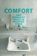 Cover: Comfort and Domestic Space in Modern Spain - University of Toronto Press