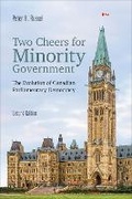 Cover: Two Cheers for Minority Government - University of Toronto Press