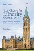 Cover: Two Cheers for Minority Government - University of Toronto Press