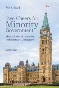 Enlarge image Cover: Two Cheers for Minority Government - University of Toronto Press
