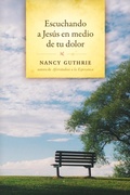 Cover: Escuchando a Jes&uacute;s en medio de tu dolor - Tyndale House Publishers