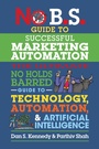 Cover: No B.S. Guide to Successful Marketing Automation - Simon + Schuster LLC
