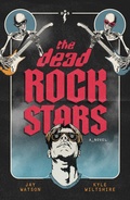 Cover: The Dead Rock Stars - Morgan James Publishing