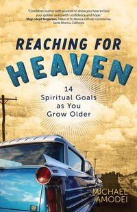 Enlarge image Cover: Reaching for Heaven - Ave Maria Press