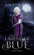Cover: Lavender Blue (Dark Nobles, #1) - 2D Reveries Press