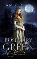 Cover: Rosemary Green (Dark Nobles, #2) - 2D Reveries Press