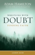 Cover: Wrestling with Doubt, Finding Faith Leader Guide - Abingdon Press