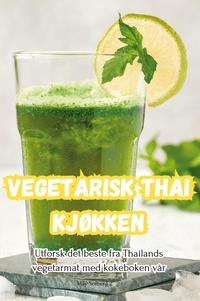 Abbildung von: Vegetarisk Thai kokken - Frederik Gustafsson
