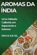 Cover: Aromas da India - Priya Patel