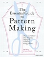 Cover: The Essential Guide to Pattern Making - Search Press Ltd