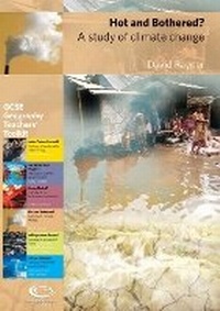 Enlarge image Cover: Hot and Bothered? - Geographical Association