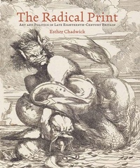 Enlarge image Cover: The Radical Print - Paul Mellon Centre for Studies in British Art