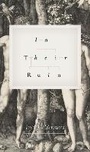 Cover: In Their Ruin - Black Heron Press