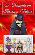 Cover: 27 Thoughts on Being a Villain - Talk of the Tavern Publishing Group