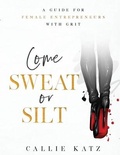 Cover: Come Sweat or Silt - Story Launcher
