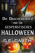 Cover: Die Drachenkinder und ein gespenstisches Halloween-Set (Die Drachenf&uuml;rsten von Valdier, #4) - Montana Publishing LLC