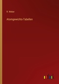 Cover: Atomgewichts-Tabellen - Outlook Verlag