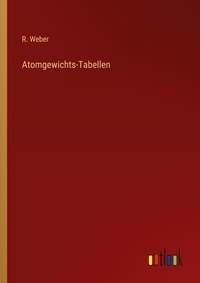 Enlarge image Cover: Atomgewichts-Tabellen - Outlook Verlag