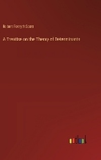 Enlarge image Cover: A Treatise on the Theory of Determinants - Outlook Verlag
