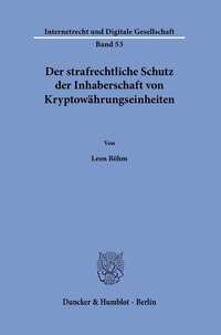 Abbildung von: Der strafrechtliche Schutz der Inhaberschaft von Kryptowährungseinheiten. - fibre