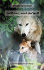 Cover: Wölfchen, werd ein Wolf - Books on Demand
