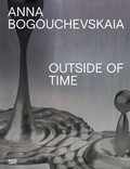Cover: Anna Bogouchevskaia. Outside Of Time - Hatje Cantz Verlag