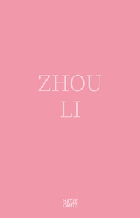 Enlarge image Cover: Zhou Li - Hatje Cantz Verlag