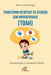 Abbildung von: Transtorno do Déficit de atenção com hiperatividade (TDAH) - Paulinas