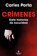 Cover: Crimenes. Siete historias de oscuridad / Crimes. Seven Tales of Darkness - Reservoir Books