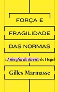 Cover: For&ccedil;a e fragilidade das normas - Editora Elefante