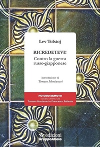Abbildung von: Ricredetevi! Contro la guerra russo-giapponese - Futuro remoto;EGA-Edizioni Gruppo Abele
