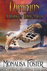 Enlarge image Cover: Dominion (Ravages of Honor, #0.5) - Monalisa Foster