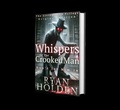 Cover: Whispers of the Crooked Man - Ryan Holden