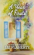 Cover: A Year of Firsts (A New Season, #1) - Liz Flaherty