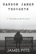 Cover: RANDOM JAMES THOUGHTS - Bookbaby