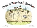 Cover: Playing Together in the Sandbox - Bookbaby