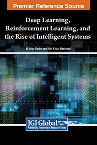 Enlarge image Cover: Deep Learning, Reinforcement Learning, and the Rise of Intelligent Systems - IGI Global