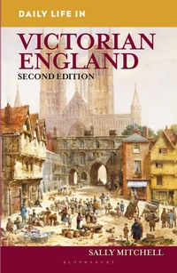 Enlarge image Cover: Daily Life in Victorian England - Bloomsbury Academic USA