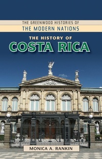 Enlarge image Cover: The History of Costa Rica - Bloomsbury Academic USA