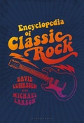 Cover: Encyclopedia of Classic Rock - Bloomsbury Academic USA