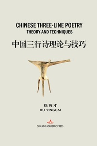 Abbildung von: Chinese Three-Line Poetry Theory and Techniques - Chicago Academic Press