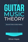 Cover: Guitar  Music  Theory - Ethan Hayes