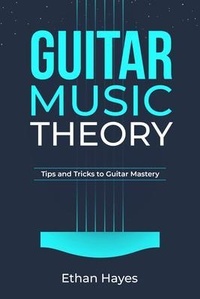 Abbildung von: Guitar  Music  Theory - Ethan Hayes